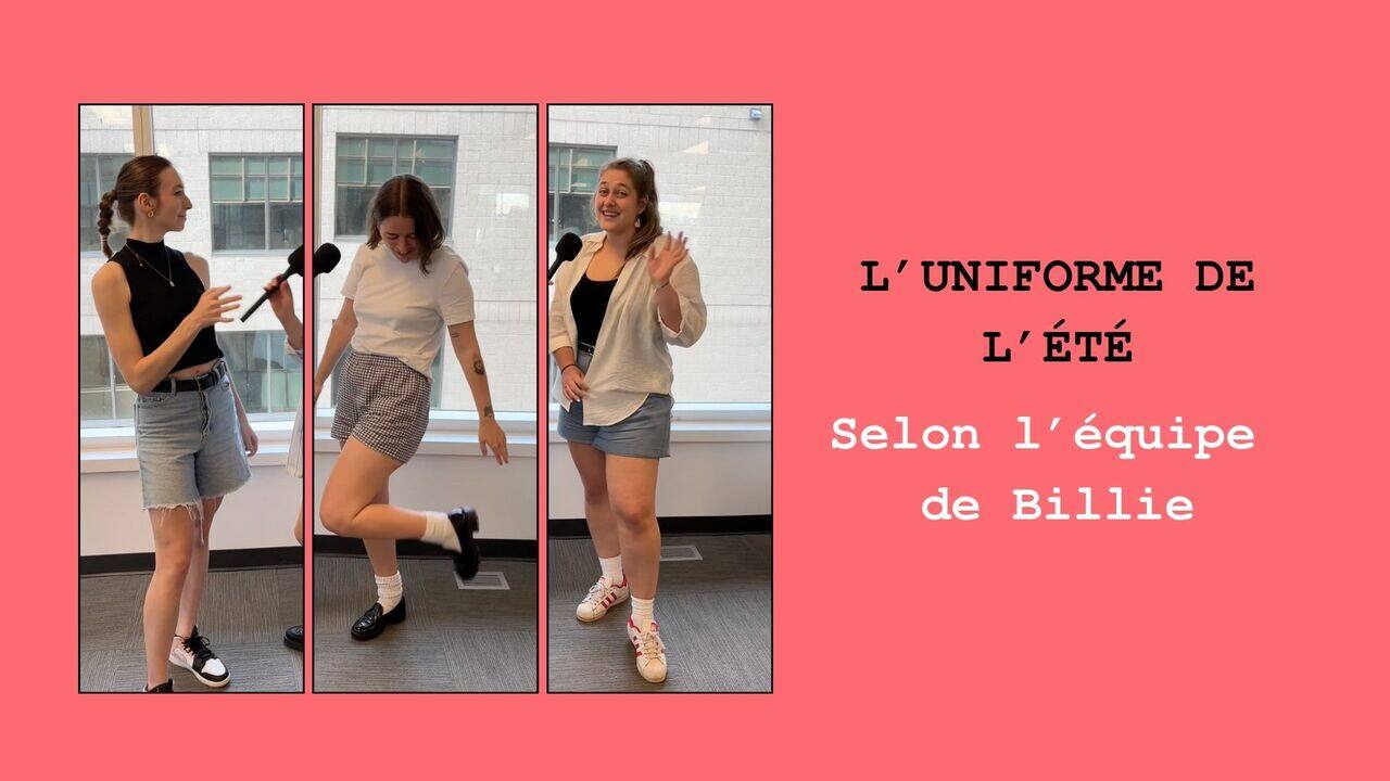 [VIDÉO] L'uniforme tendance de l'été selon l'équipe qui se cache derrière Billie