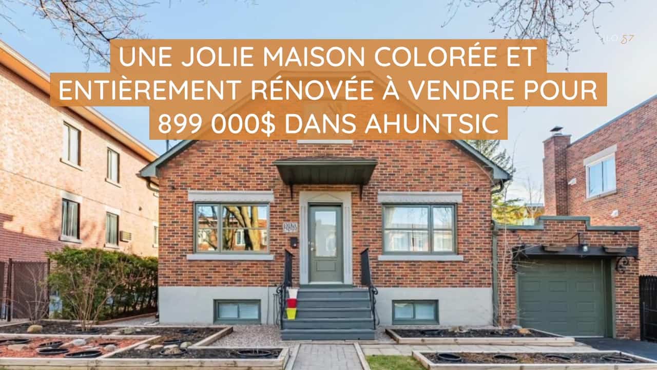 Une jolie maison colorée et entièrement rénovée à vendre pour 899 000$ dans Ahuntsic