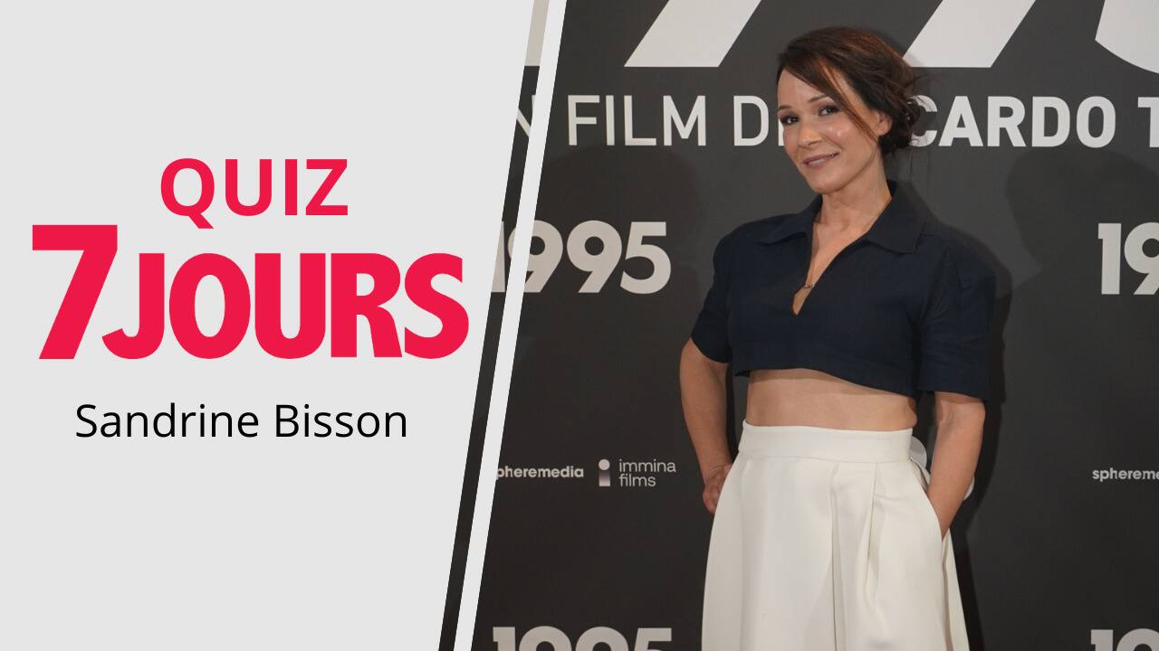 [VIDÉO] Sandrine Bisson répond au quiz 7Jours.ca