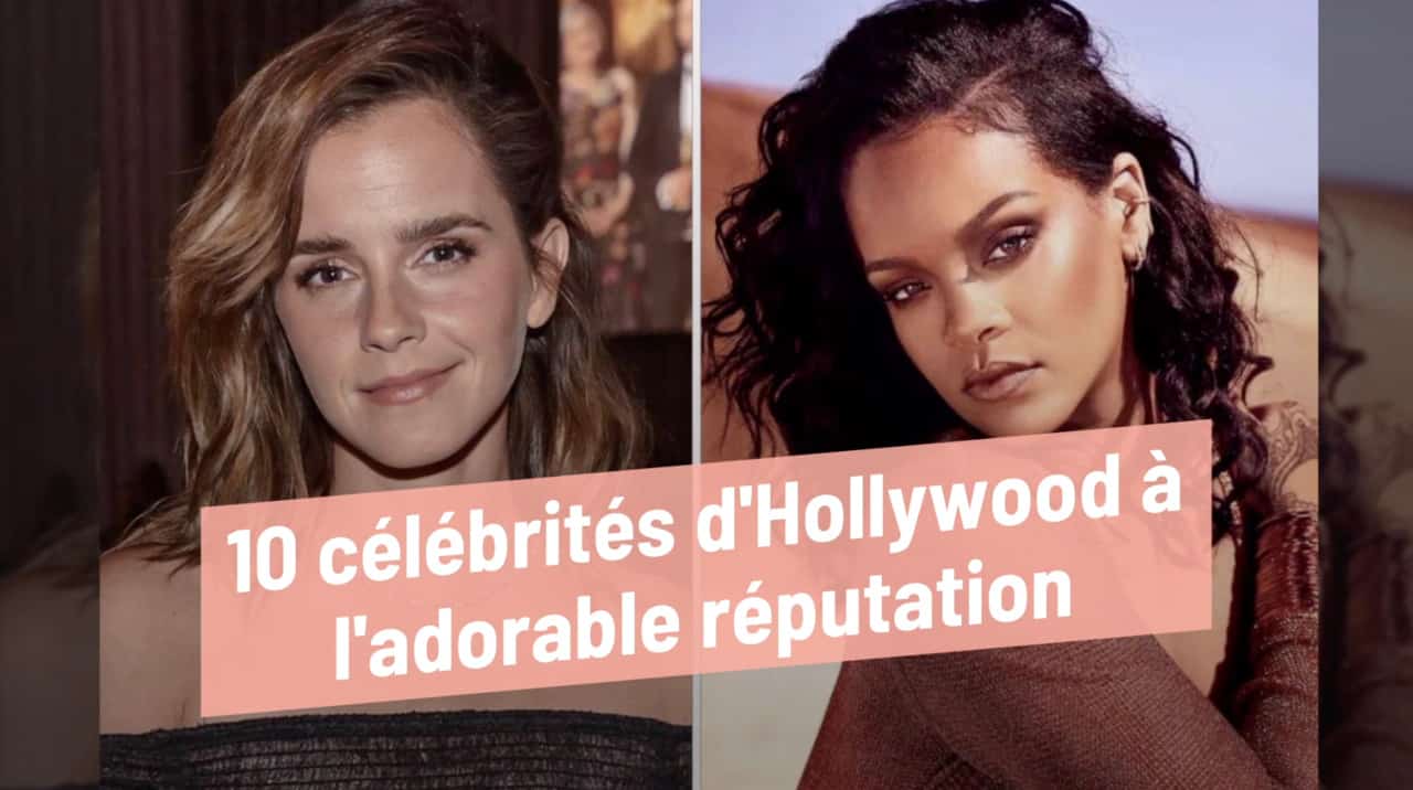10 célébrités d'Hollywood à l'adorable réputation