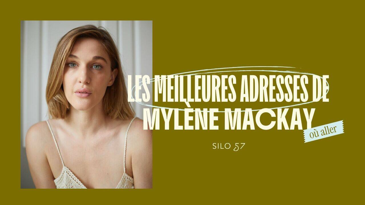 [VIDÉO] Mylène Mackay dévoile ses meilleures adresses