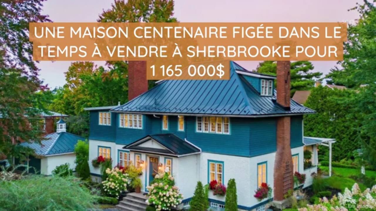 Une maison centenaire figée dans le temps à vendre à Sherbrooke pour 1 165 000$