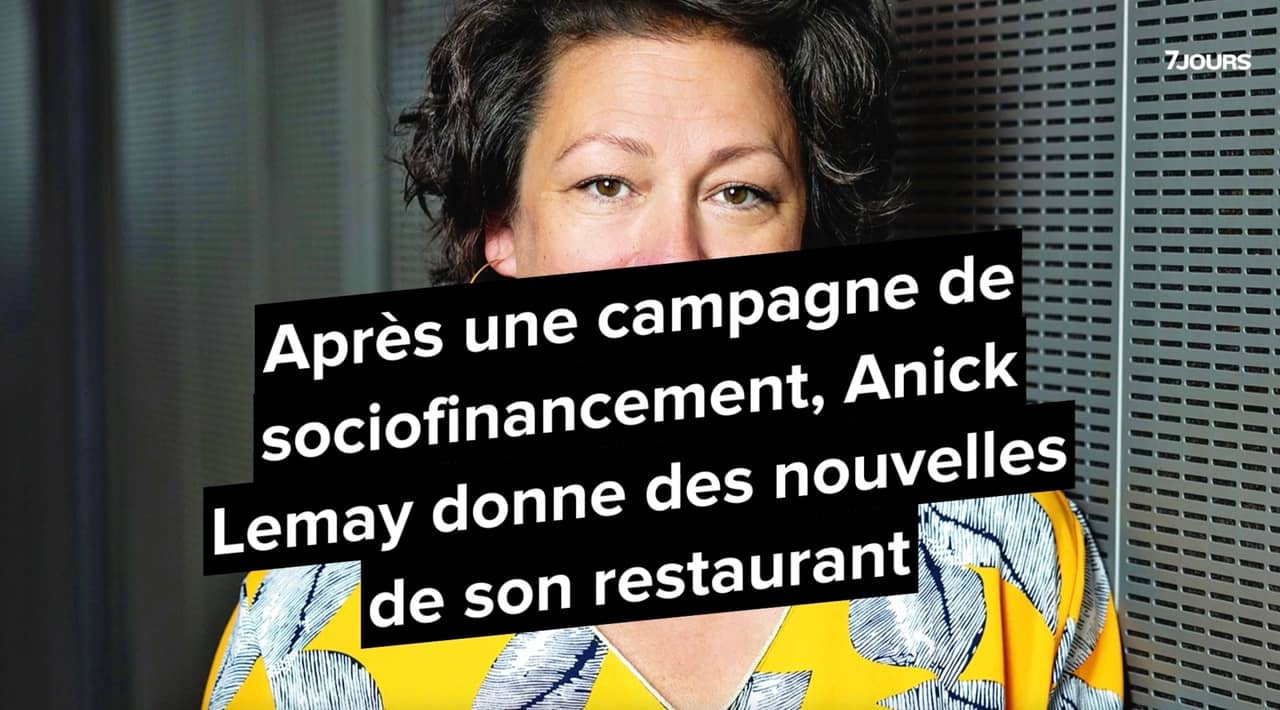 Après une campagne de sociofinancement, Anick Lemay donne des nouvelles de son restaurant
