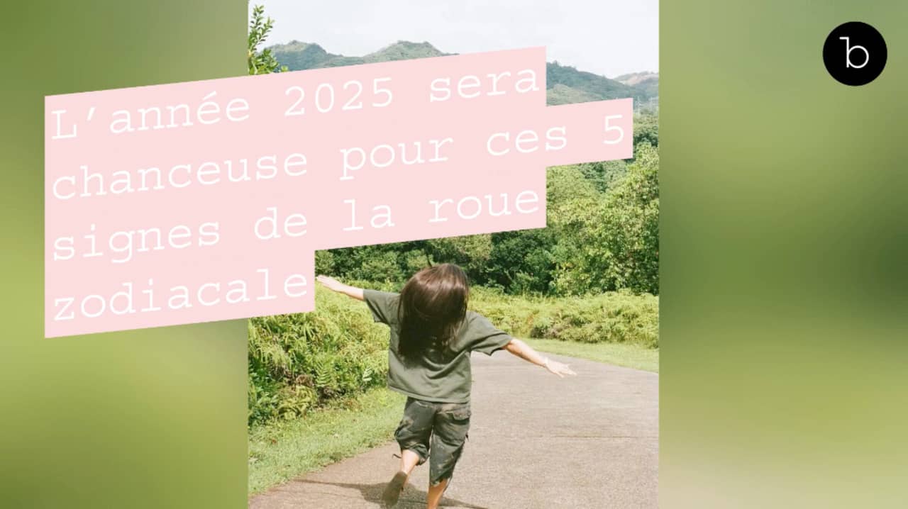 L'année 2025 sera chanceuse pour ces 5 signes astrologiques
