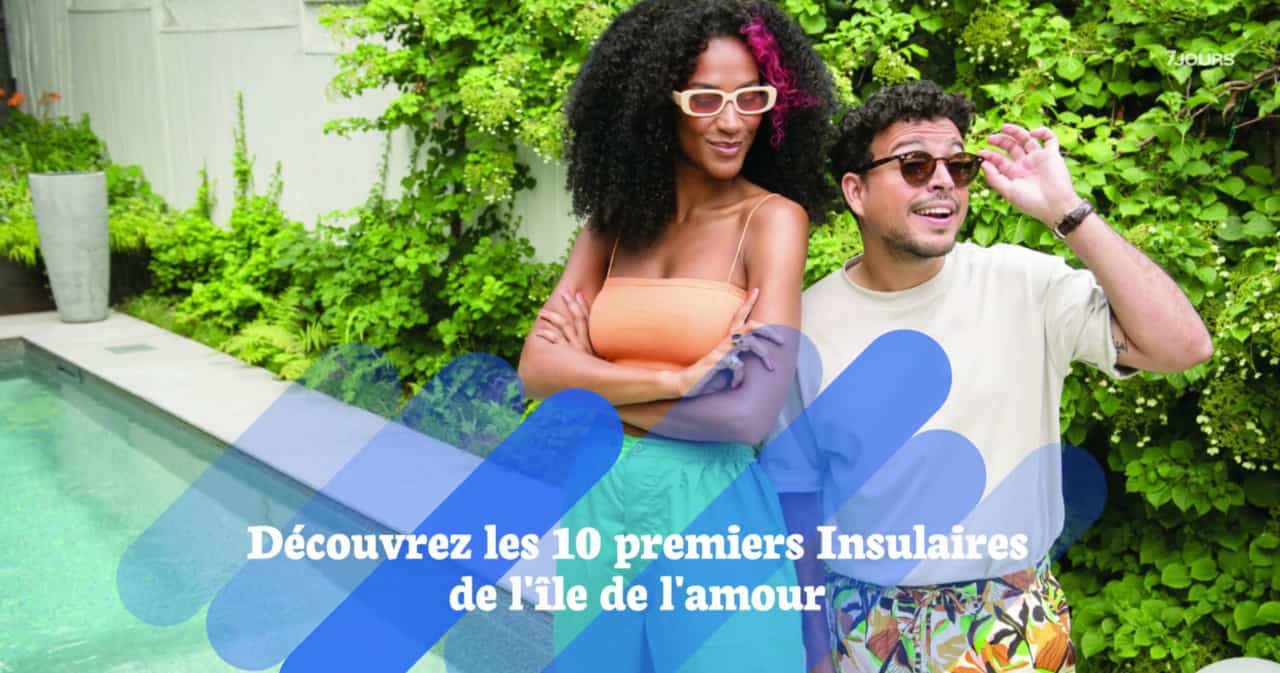 Découvrez les 10 premiers insulaires de l’île de l’amour