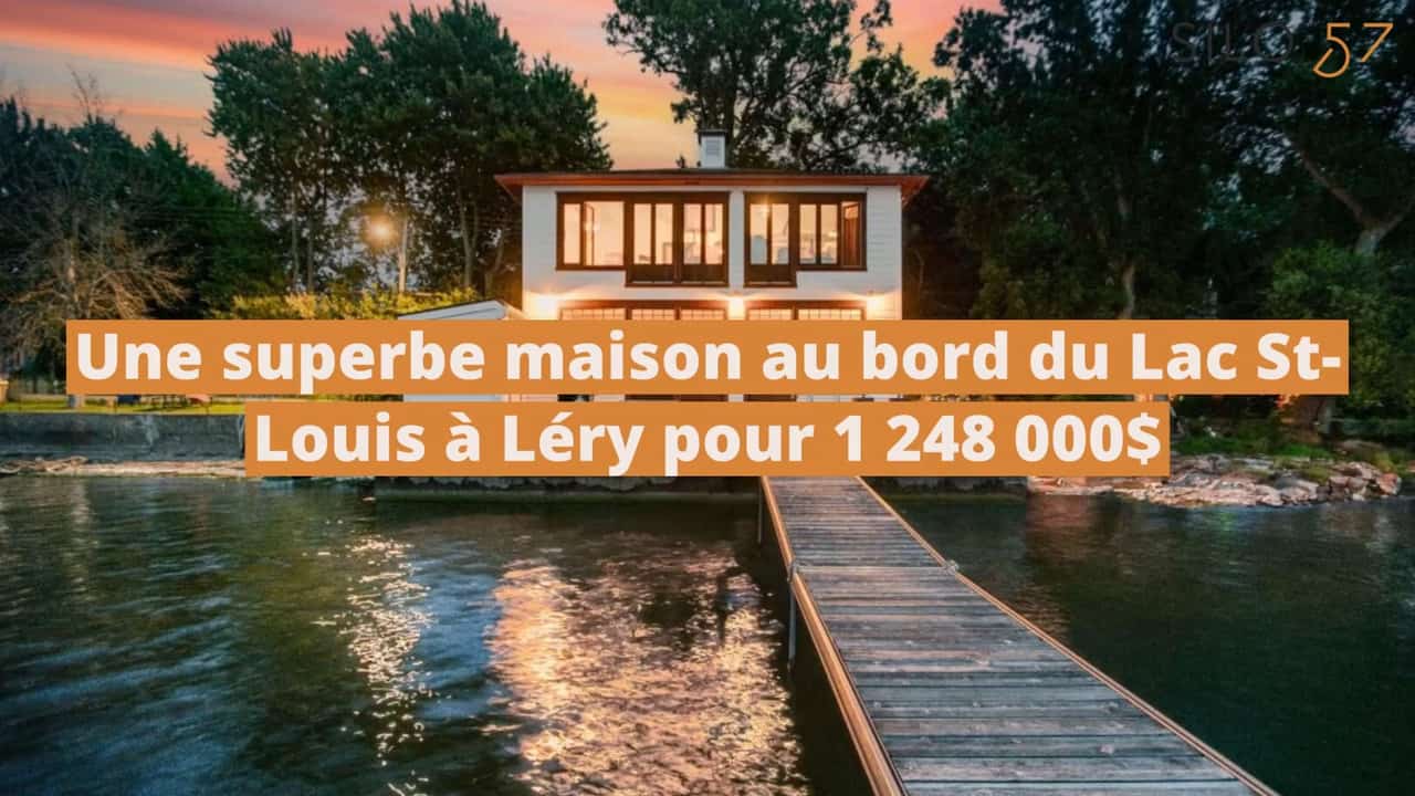 Une superbe maison donnant directement sur le Lac St-Louis à vendre à Léry pour 1 248 000$