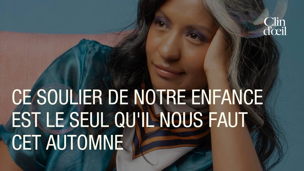 Ce soulier de notre enfance est le seul qu'il nous faut cet automne