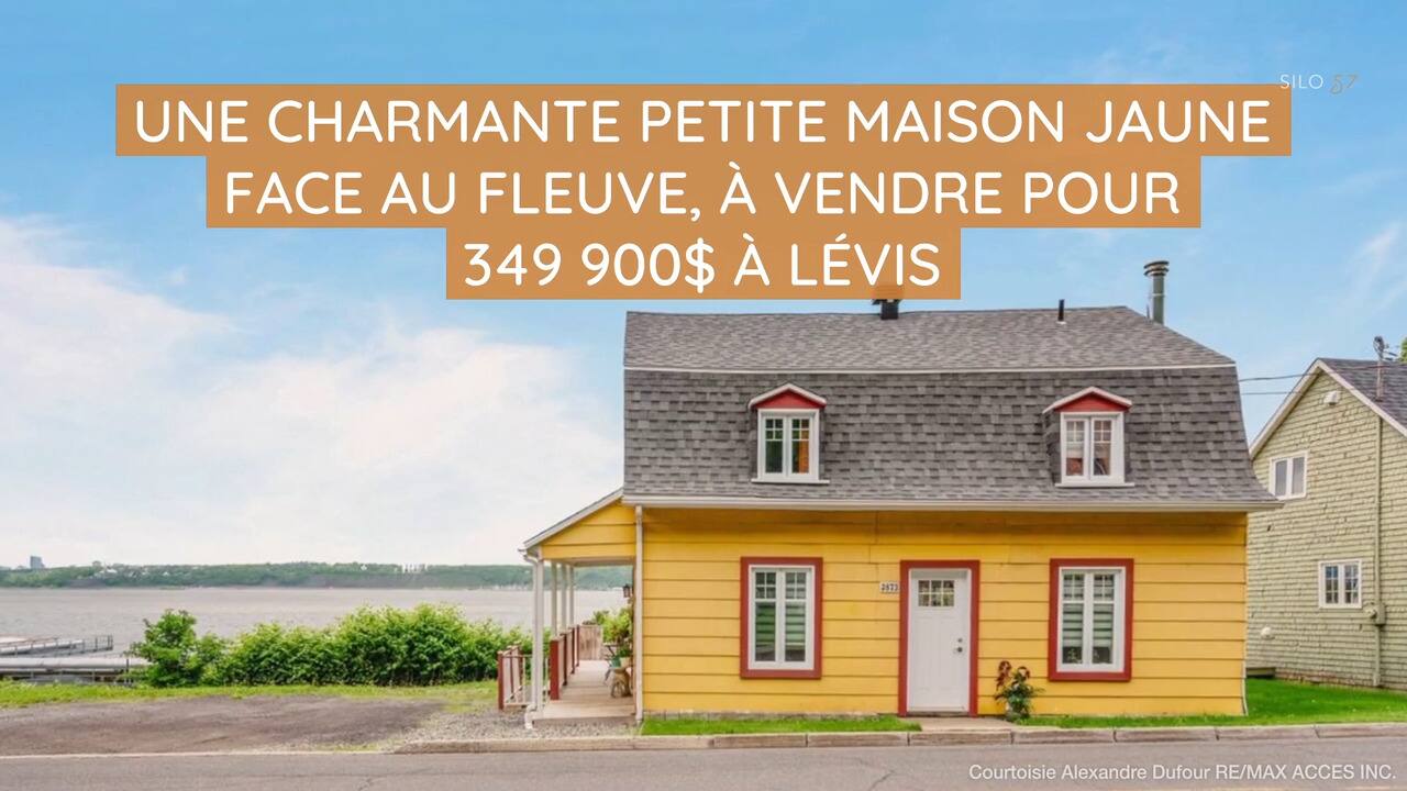 Une charmante maison jaune face au fleuve à vendre pour 349 900$ à Lévis