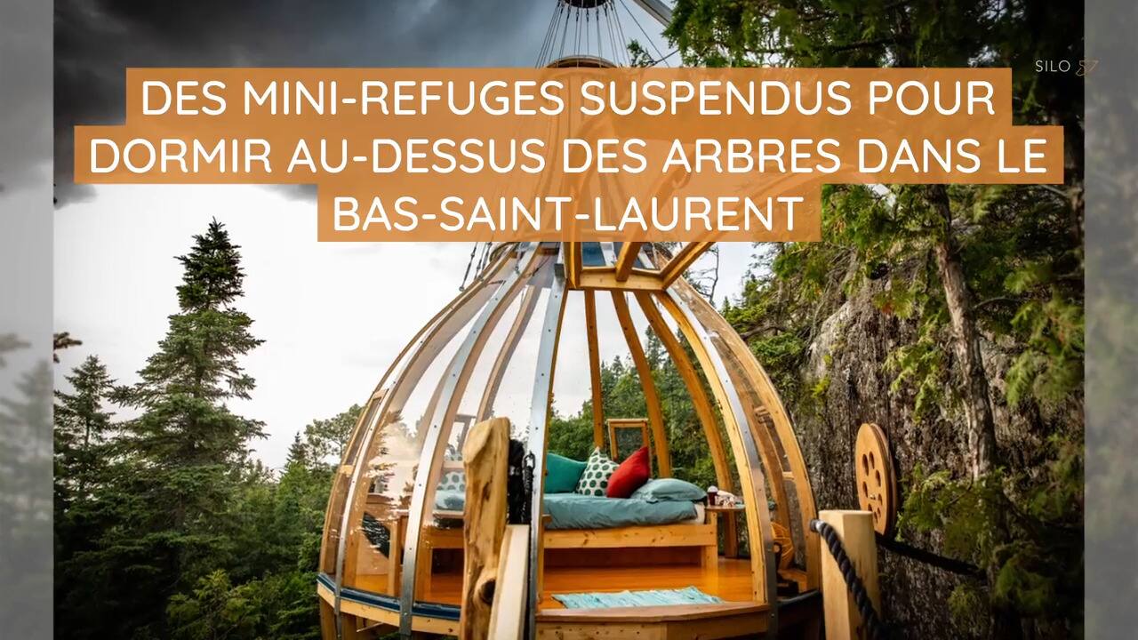 Des mini-refuges suspendus pour dormir au-dessus des arbres dans le Bas-Saint-Laurent