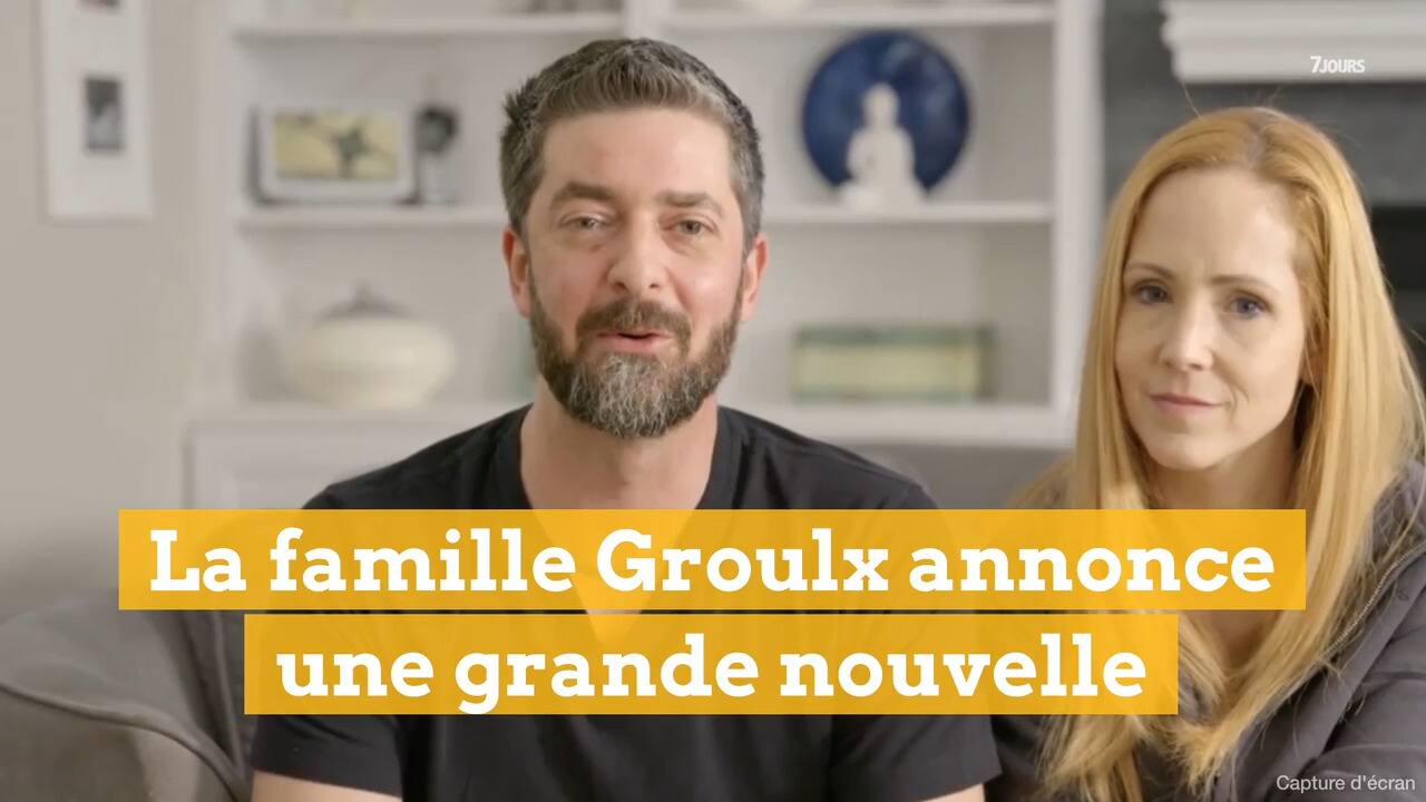 La famille Groulx annonce une grande nouvelle