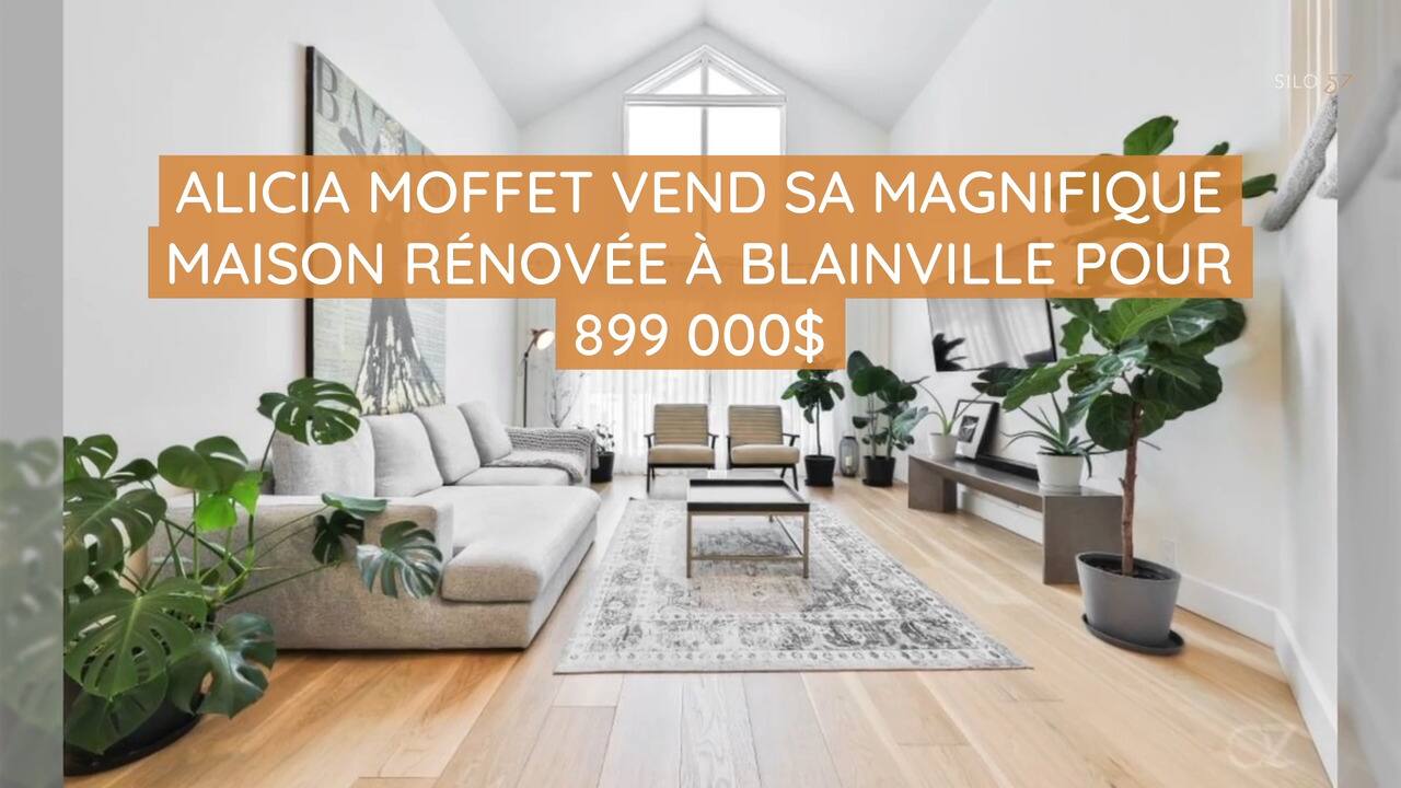 Alicia Moffet vend sa magnifique maison rénovée à Blainville pour 899 000$