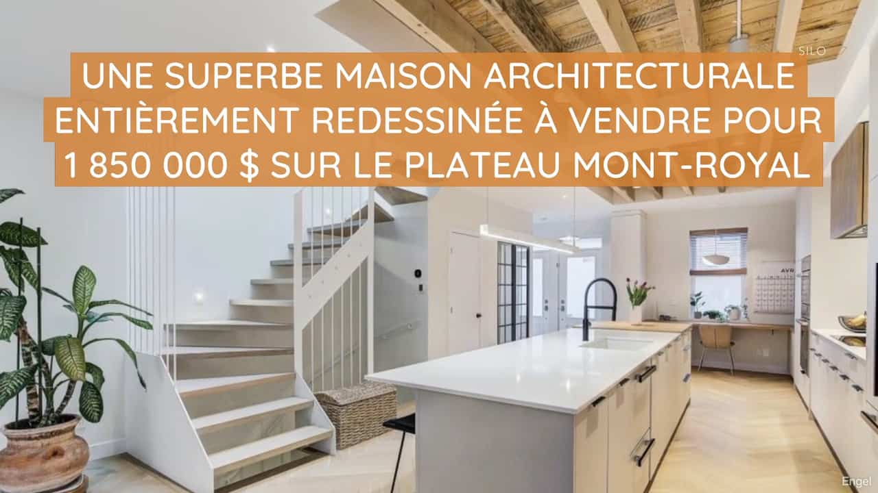 Une superbe maison architecturale entièrement redessinée à vendre pour 1 850 000 $ sur le Plateau Mont-Royal