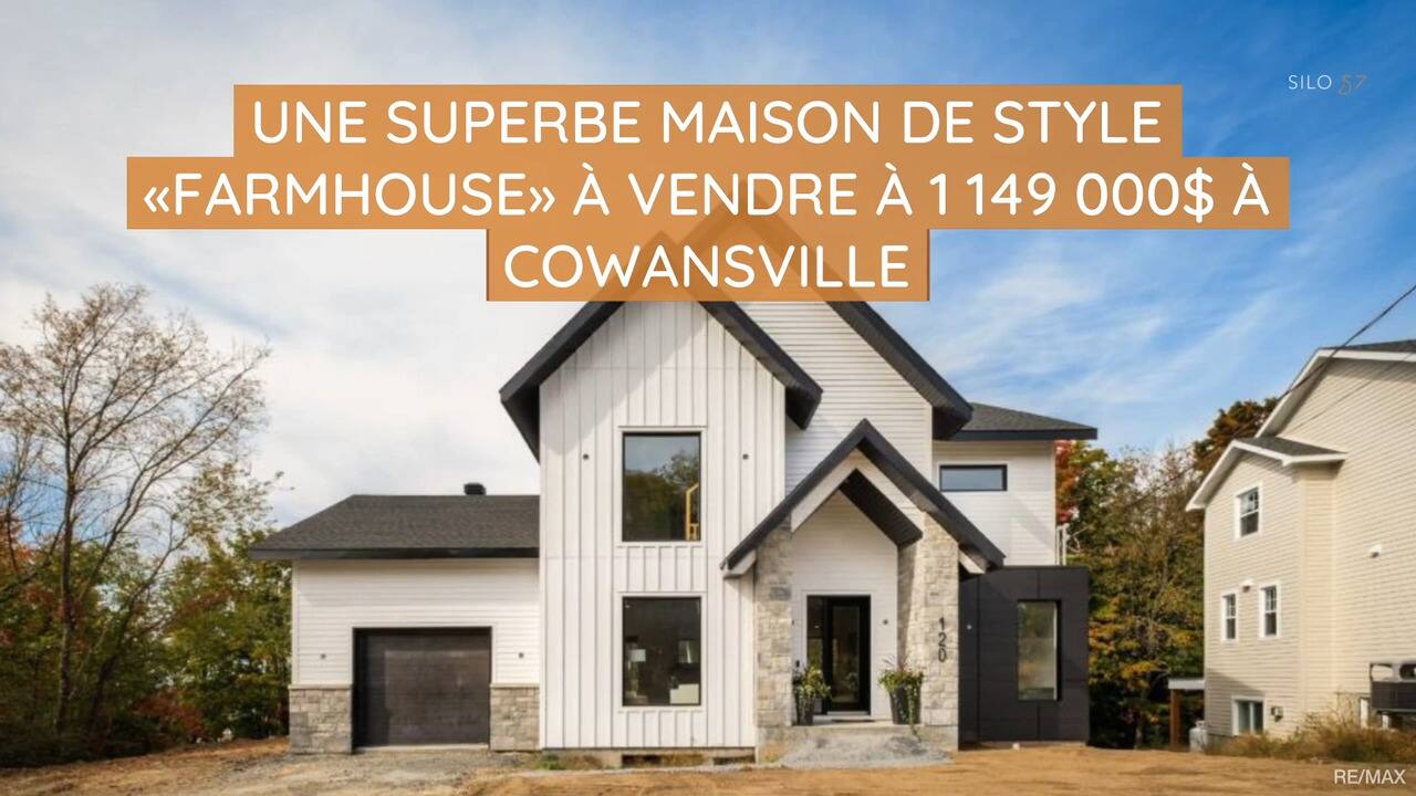 Une superbe maison de style «farmhouse» à vendre à 1 149 000$ à Cowansville