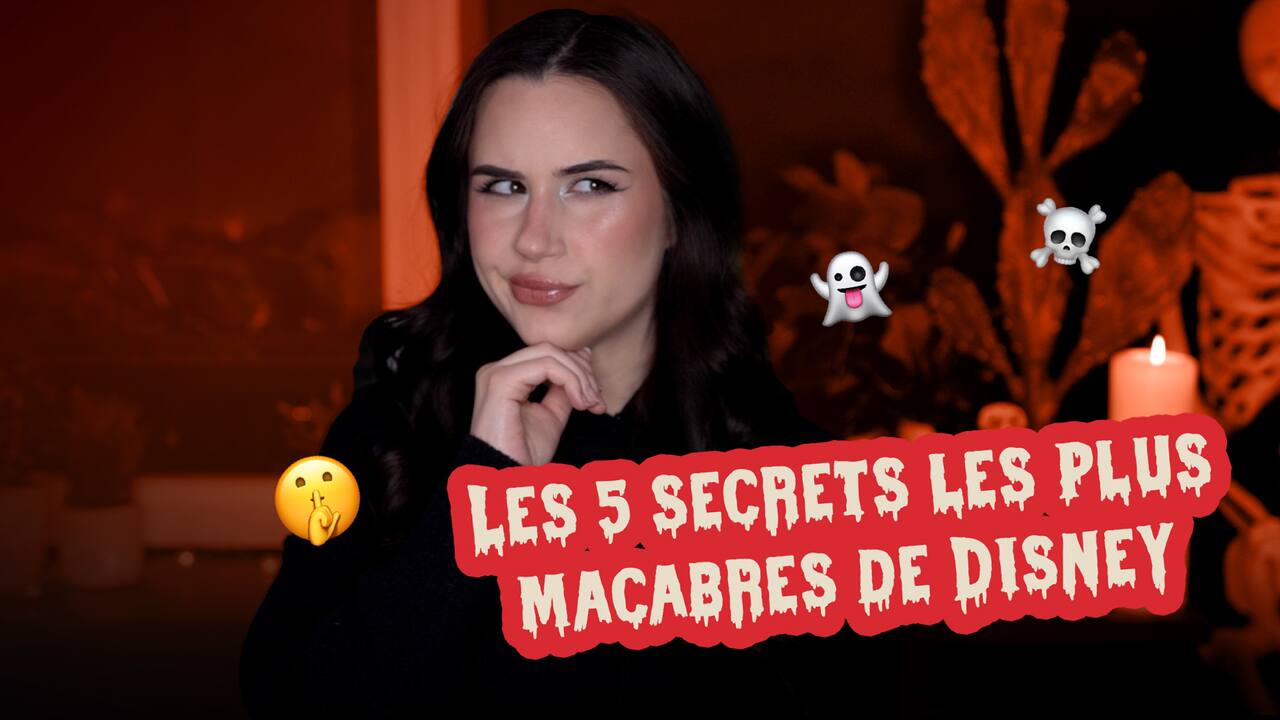 CECI N'EST PAS UN TUTORIEL BEAUTÉ - Les 5 secrets les plus macabres de Disney