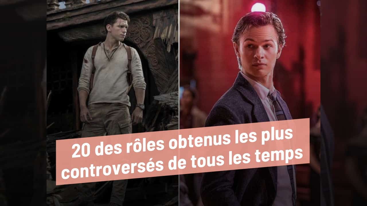 20 des rôles obtenus les plus controversés de tous les temps