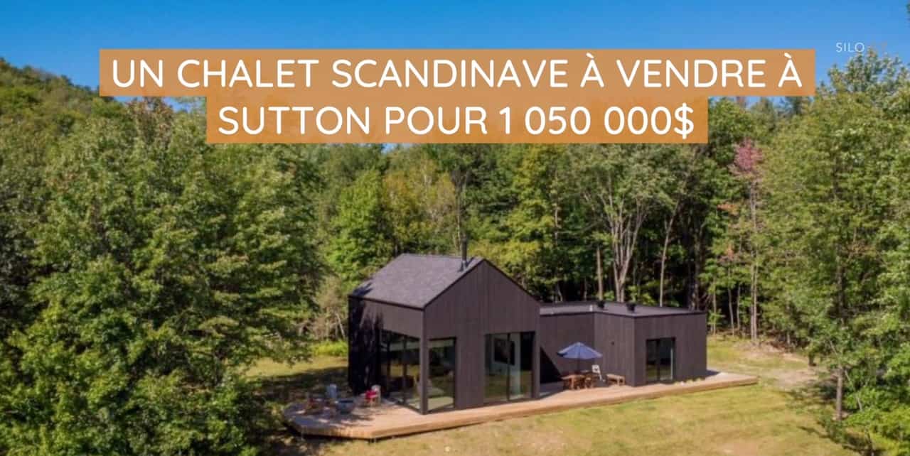 Un chalet scandinave à vendre à Sutton pour 1 050 000$