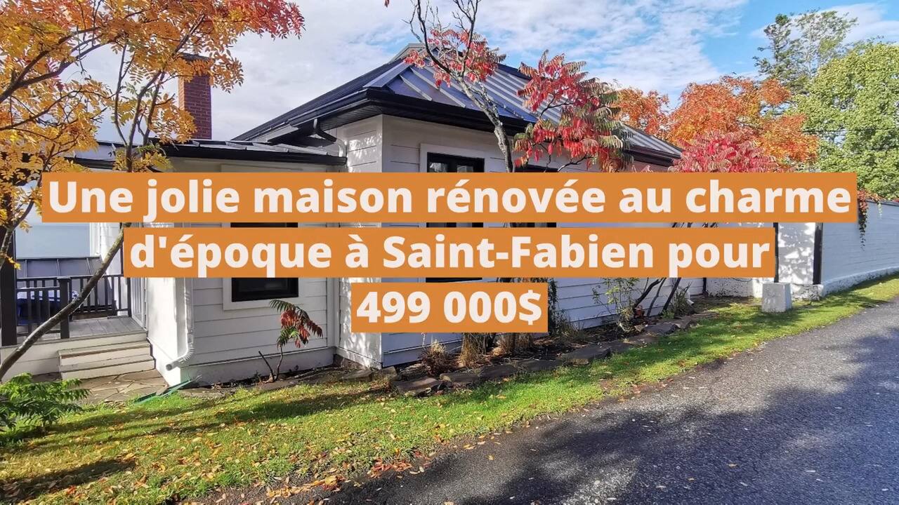 Une jolie maison rénovée au charme d'époque à vendre à Saint-Fabien pour 499 000$