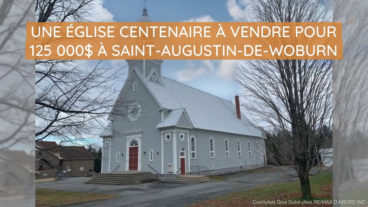 Une église centenaire à vendre pour 125 000$ à Saint-Augustin-de-Woburn