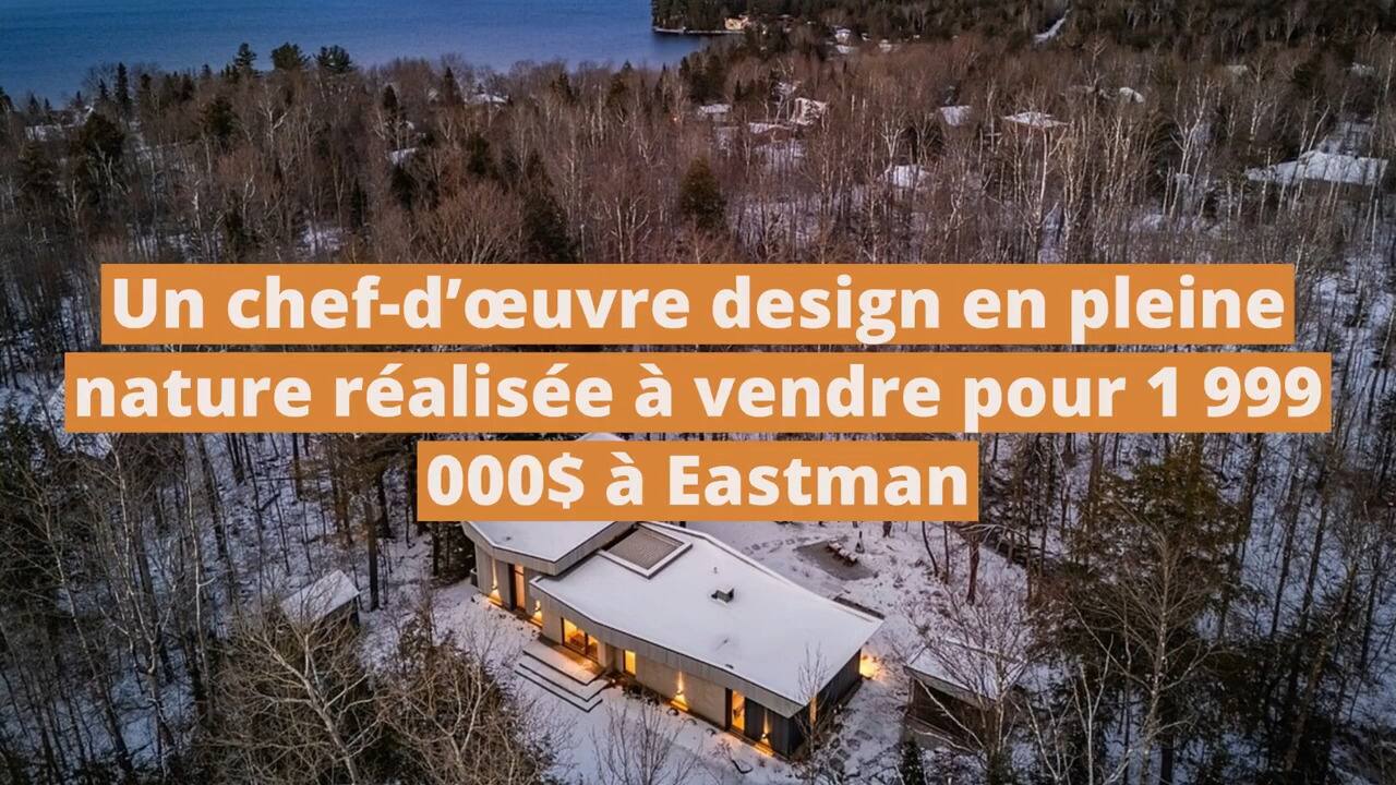 Un chef-d'œuvre design en pleine nature réalisée par la firme MUUK Architecture à vendre pour 1 999 000$ à Eastman