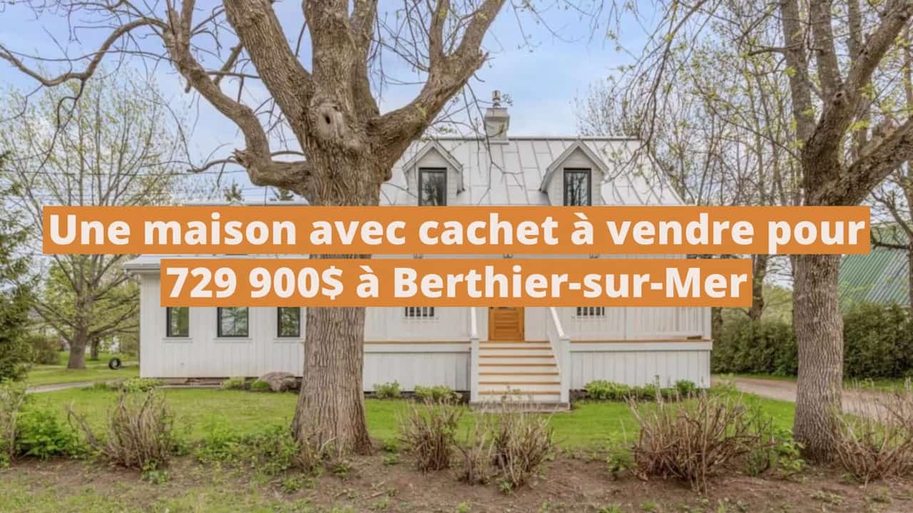 Une magnifique maison au cachet d'autrefois à vendre pour 729 900$ à Berthier-sur-Mer