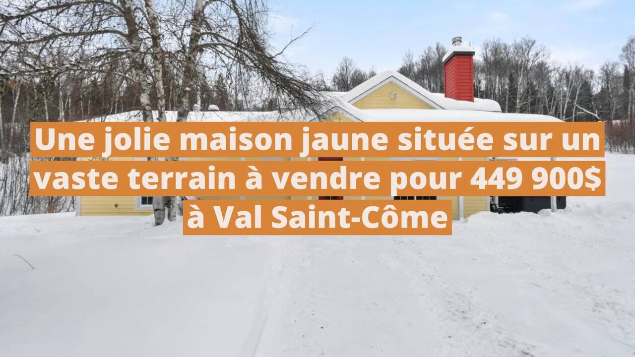 Une jolie maison jaune située sur un vaste terrain tout près du Parc Ouareau à vendre pour 449 900$ à Val Saint-Côme