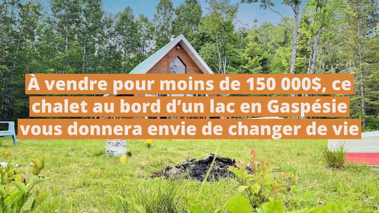 À vendre pour moins de 150 000$, ce chalet au bord d'un lac en Gaspésie vous donnera envie de changer de vie