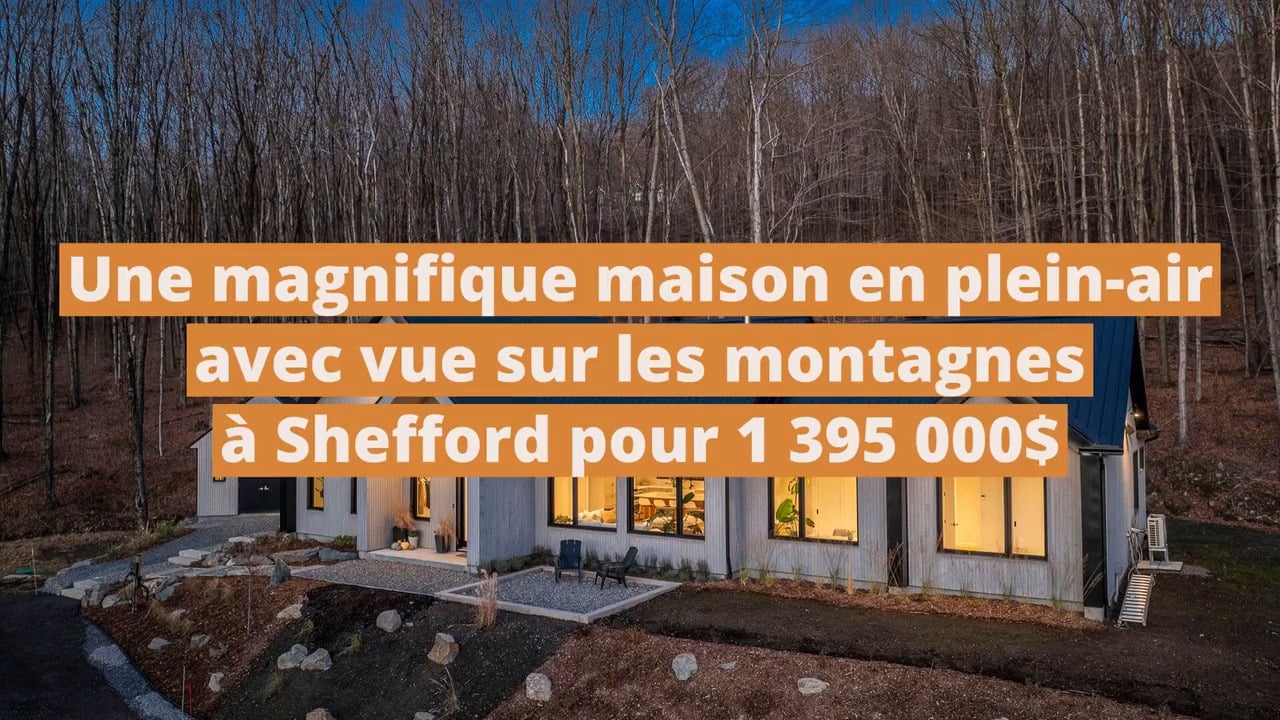 Une magnifique maison en plein-air avec vue sur les montagnes à vendre à Shefford pour 1 395 000$
