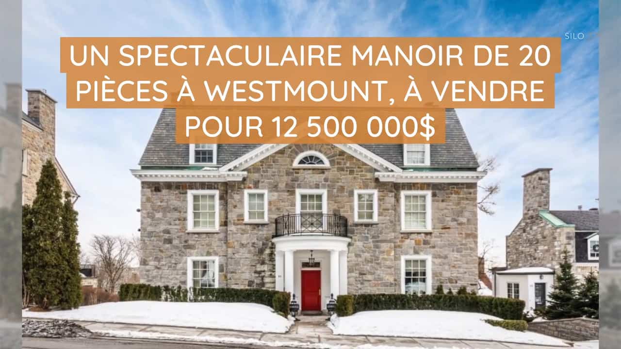 Un spectaculaire manoir de 20 pièces à Westmount, à vendre pour 12 500 000$