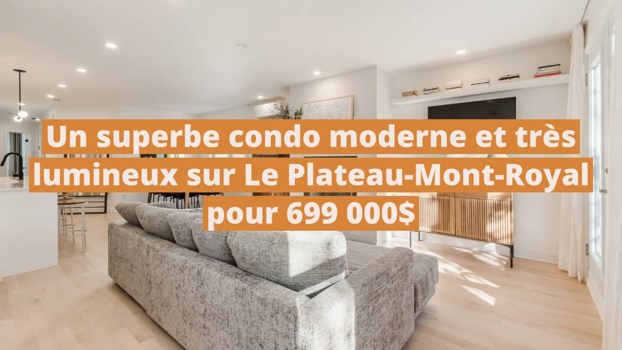 Un superbe condo moderne et très lumineux à vendre sur Le Plateau-Mont-Royal pour 699 000$