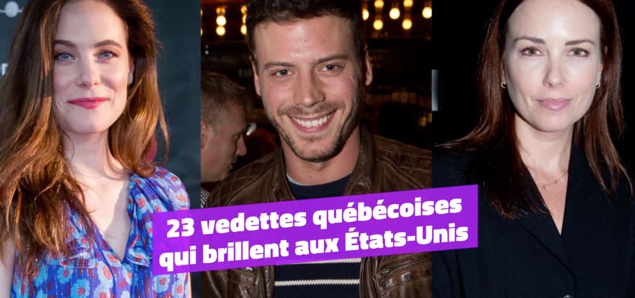 23 vedettes québécoises qui brillent aux États-Unis