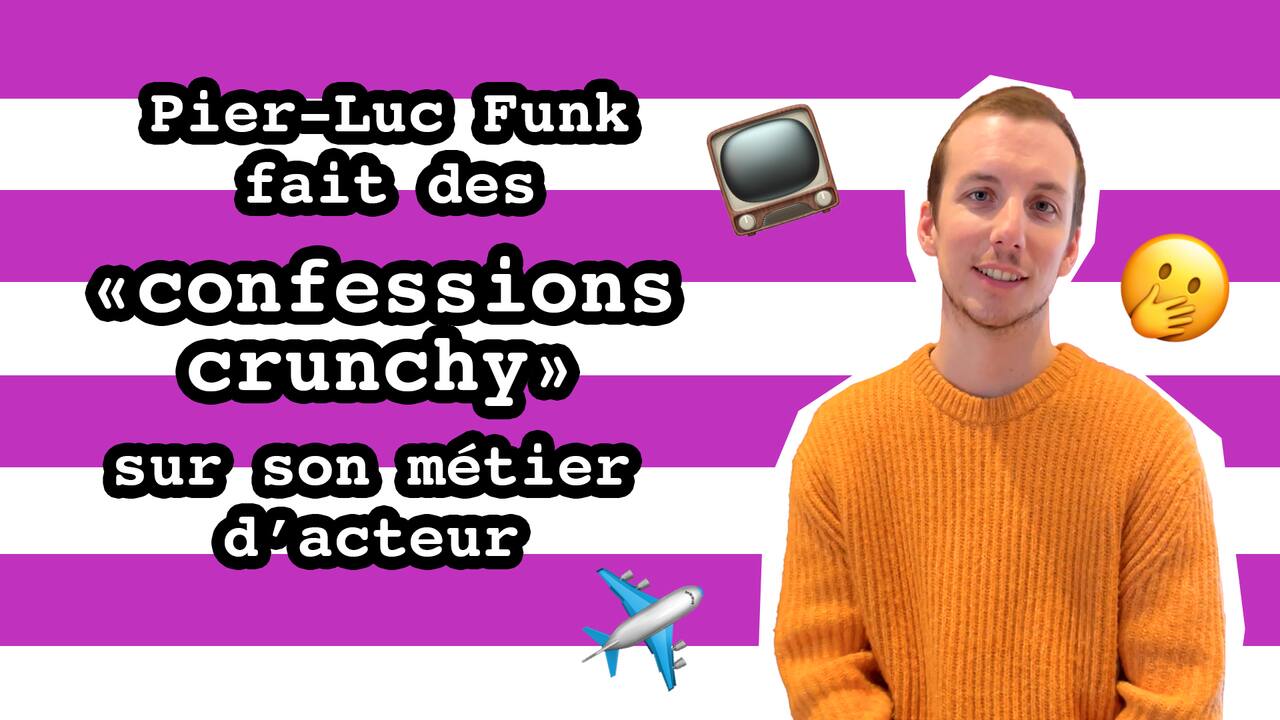 Pier-Luc Funk fait des confessions «crunchy» sur son métier d'acteur