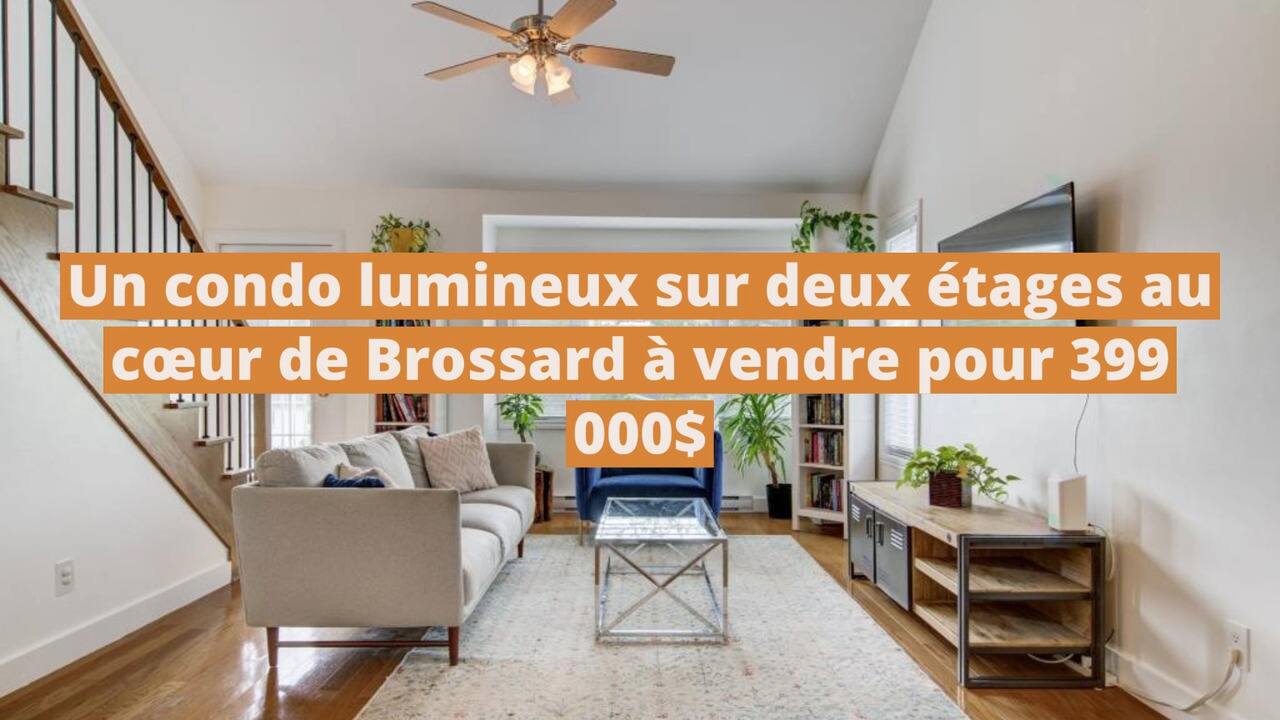 Un condo lumineux sur deux étages au cœur de Brossard à vendre pour 399 000$