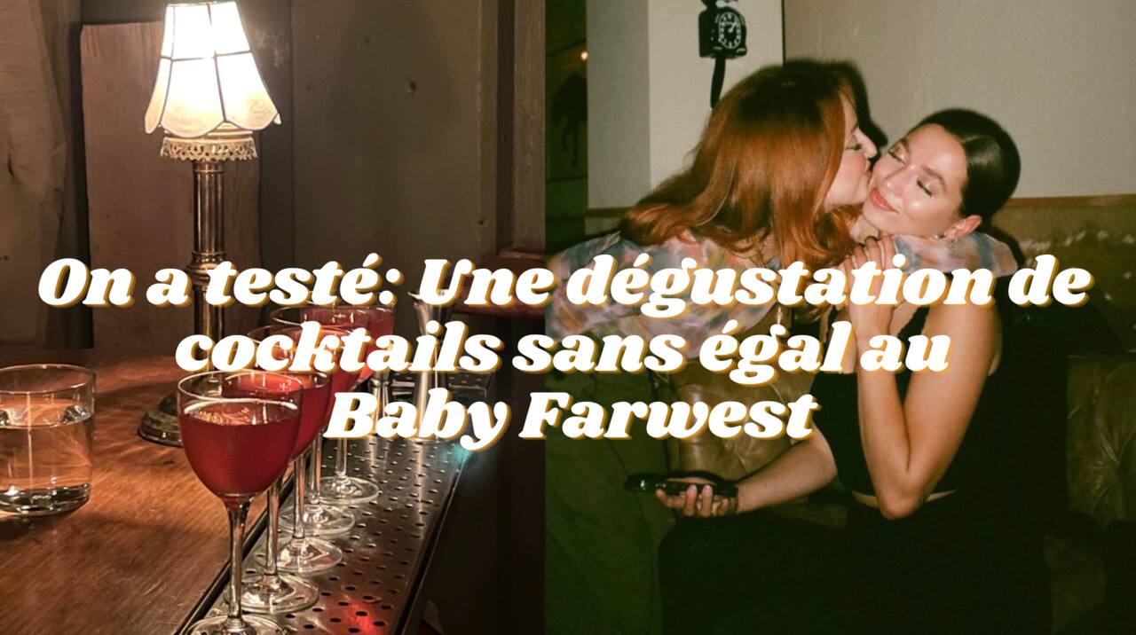 On a testé: Une dégustation de cocktails sans égal au Baby Farwest
