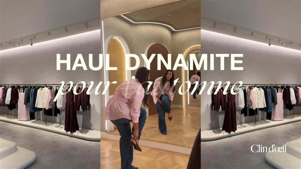 VIDÉO] Haul Dynamite pour l'automne