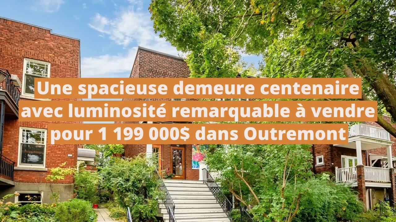 Une spacieuse demeure centenaire avec luminosité remarquable à vendre pour 1 199 000$ dans Outremont