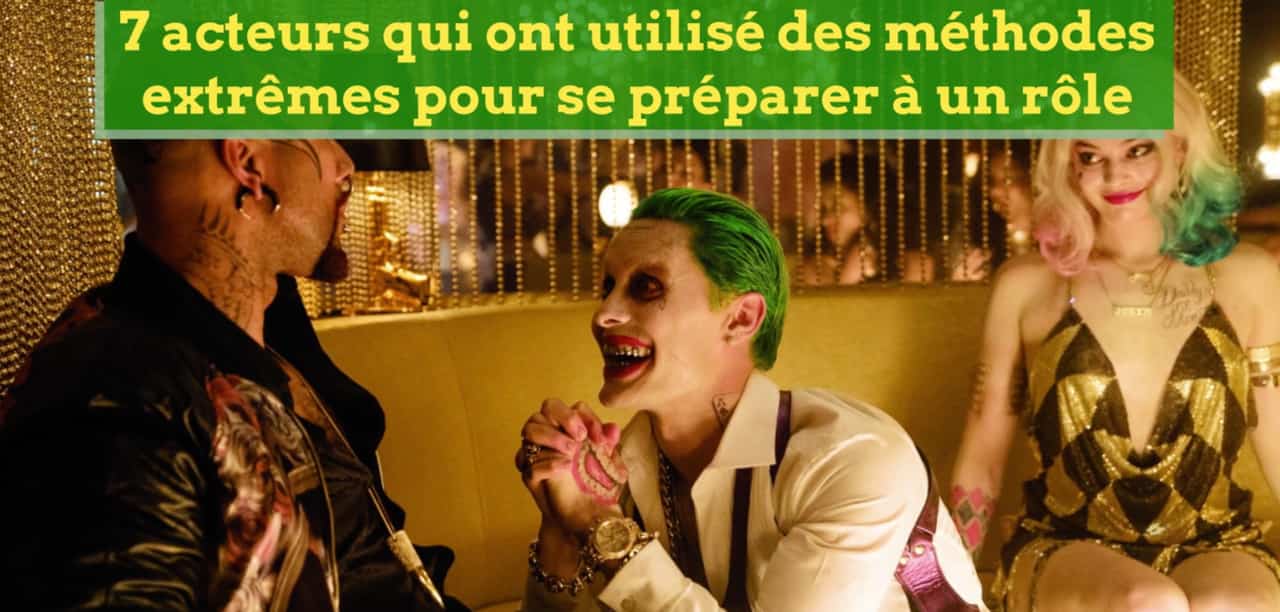 7 acteurs qui ont utilisé des méthodes extrêmes pour se préparer à un rôle