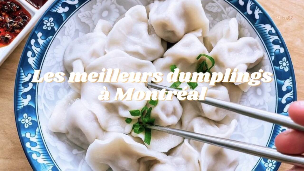 S57 – Top les meilleurs dumplings à Montréal