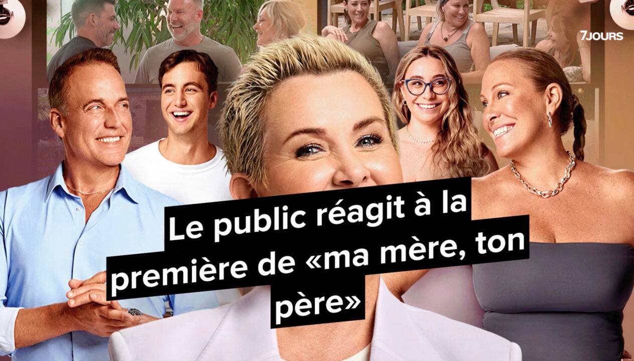 Le public réagit à la première de «ma mère, ton père»