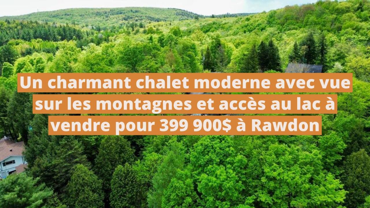 Un charmant chalet moderne avec vue sur les montagnes et accès au lac à vendre pour 399 900$ à Rawdon