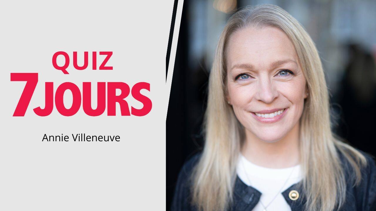 [VIDÉO] Le quiz d'Annie Villeneuve