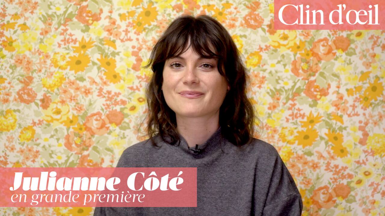 Clin D'oeil - Julianne Côté - En Grande Première
