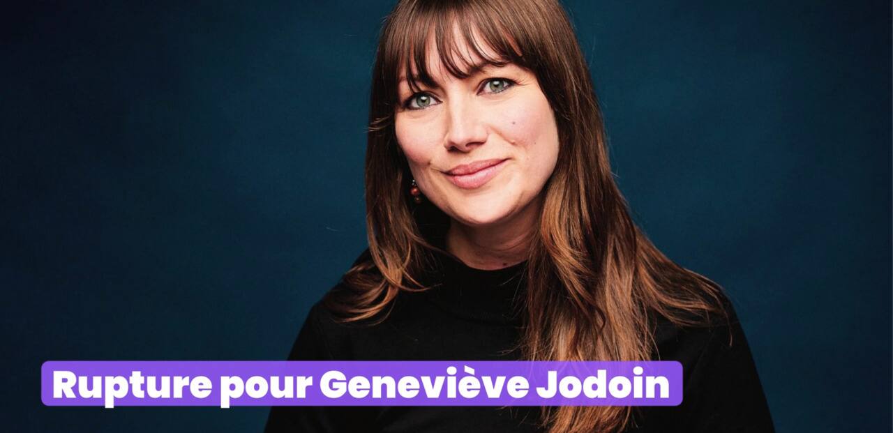 Rupture pour Geneviève Jodoin