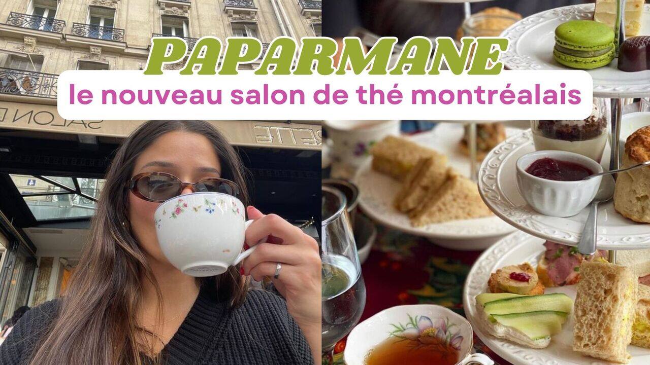 Paparmane: Découvrez le tout nouveau salon de thé digne d'un film à Montréal