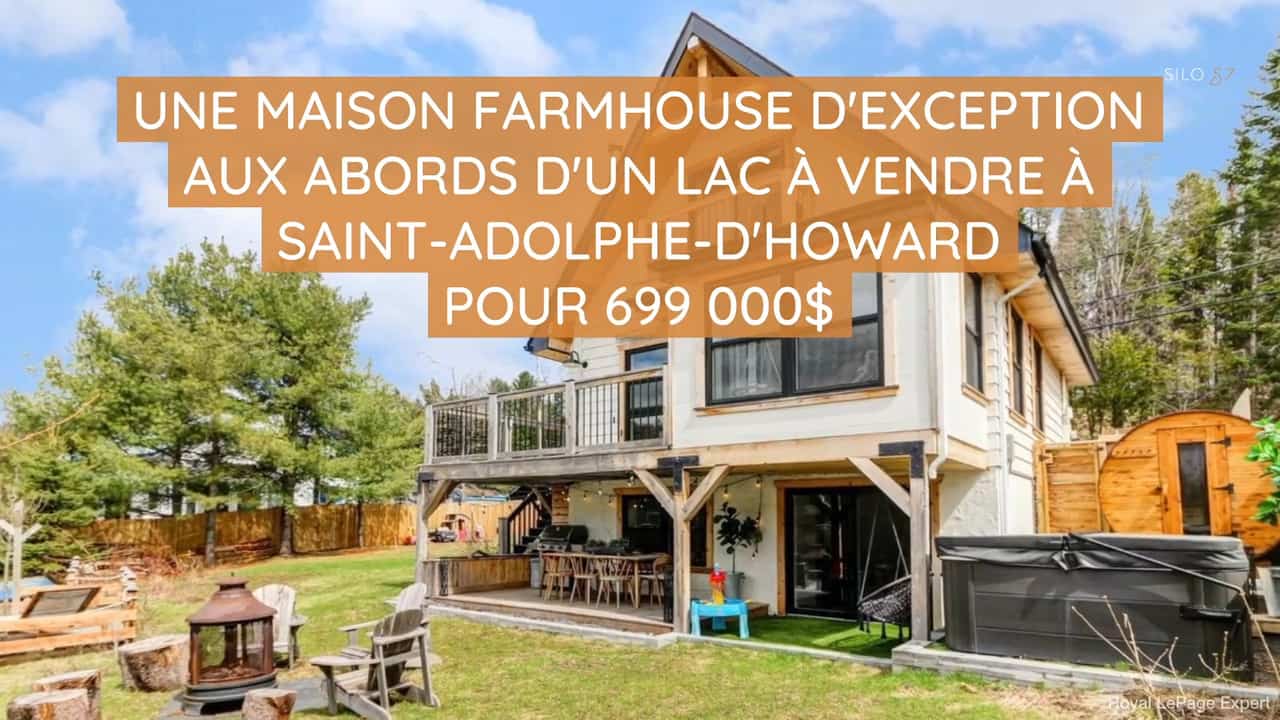 Une farmhouse d'exception aux abords d'un lac à vendre à Saint-Adolphe-d'Howard pour 699 000$