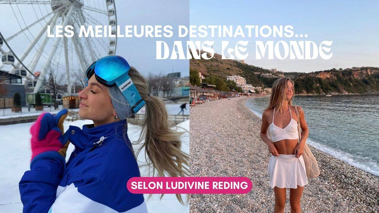 [VIDÉO] Ludivine Reding révèle ses destinations favorites dans le monde