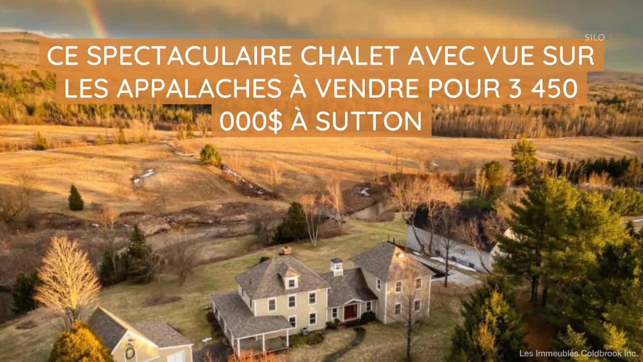 Ce spectaculaire chalet avec vue sur les Appalaches à vendre pour 3 450 000$ à Sutton