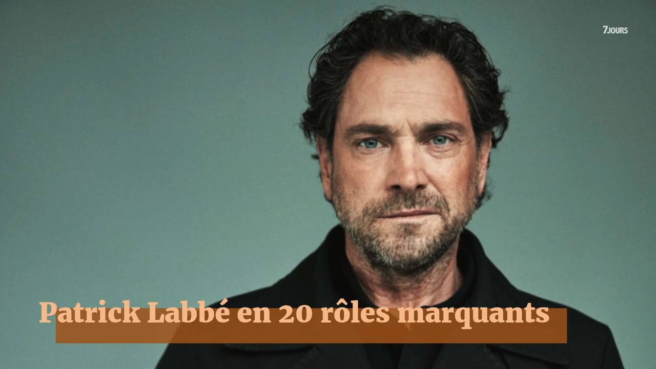 Patrick Labbé en 20 rôles marquants