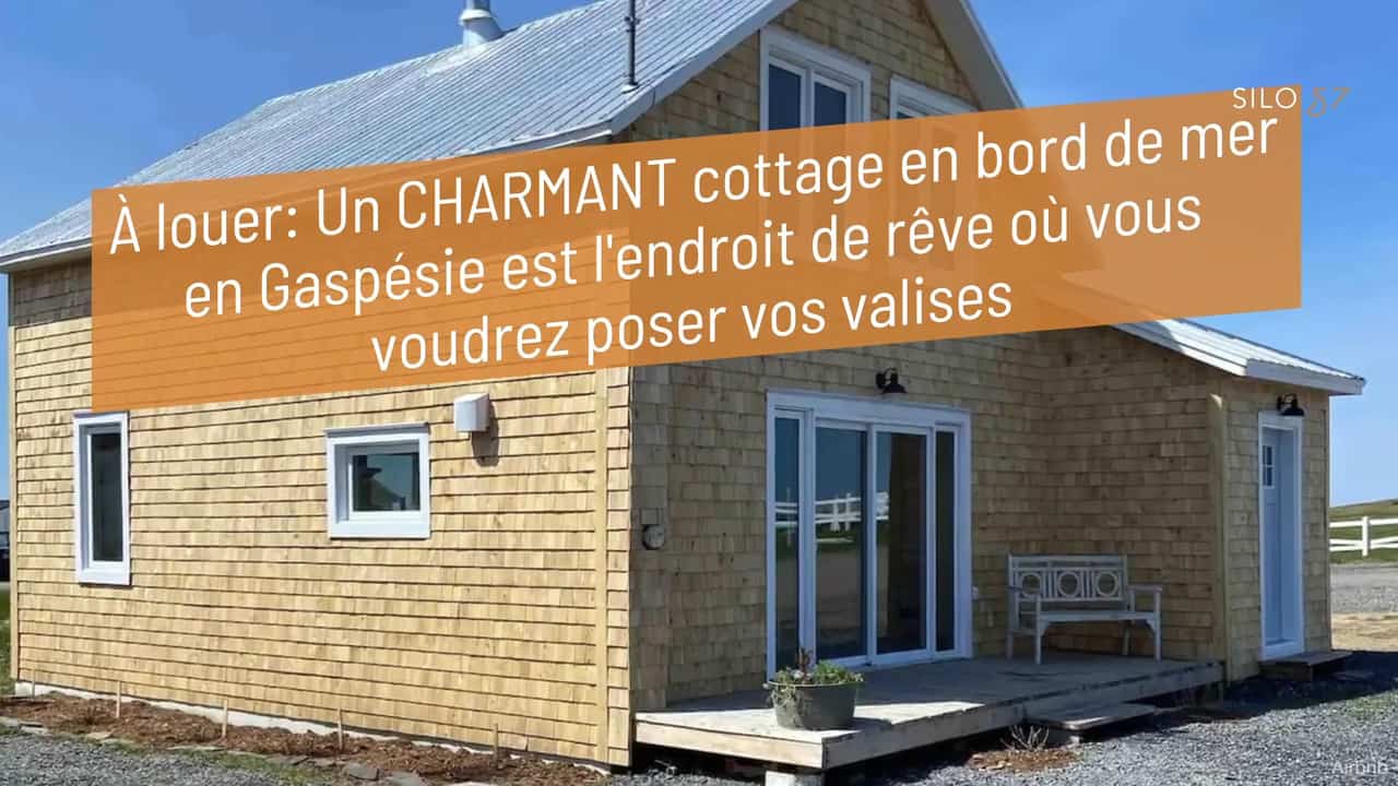 Ce cottage à louer en bord de mer en Gaspésie est l'endroit de rêve où vous voudrez poser vos valises