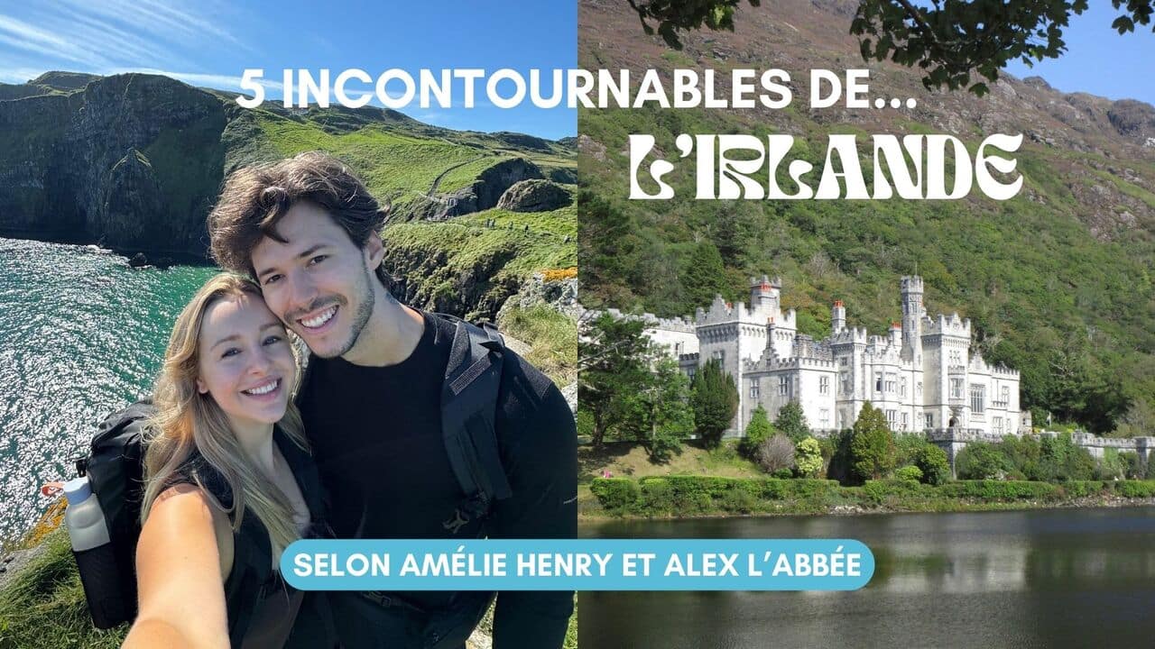 [VIDÉO] Irlande: Amélie Henry et Alex L'Abbée dévoilent les 5 incontournables de leur voyage