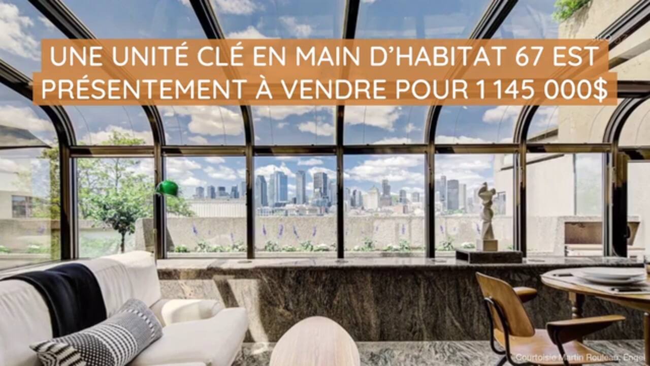 Une unité  clé  en main d'Habitat 67 est présentement à vendre pour 1 145 000$